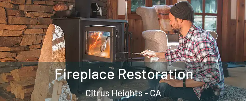  Fireplace Restoration Citrus Heights - CA